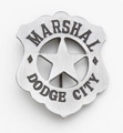 Deluxe Dodge City Marshall Badge