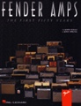 Fender Amps The First 50 YearsBy John Teagle and John Sprung