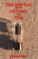 Tube Amp Talk for the Guitarist and TechBy Gerald Weber