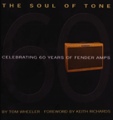 The Soul of Tone Celebrating 60 Years of FenderBy Tom Wheeler forward by Keith Richards