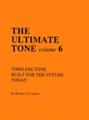 The Ultimate Tone Volume VITimeless ToneBy Kevin O?Connor