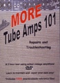 MORE TUBE AMPS 101 Repairs & Maintenance DVD