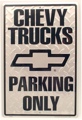 CHEVY TRUCKS Metal Parking Sign 12 x 18